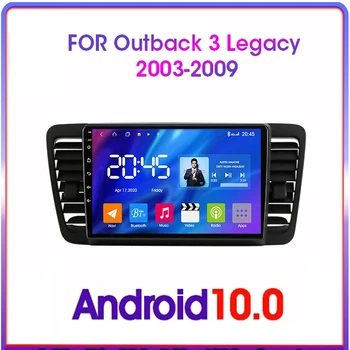 Android 10,1 2 Din Мултимедиен Плейър Авто Радио За Subaru Outback 3 Legacy 4 2003-2009 GPS Navi Главното Устройство BT Авторадио